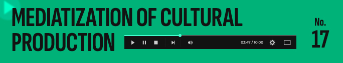 					View No. 17 (2025): Mediatization of Cultural Production
				